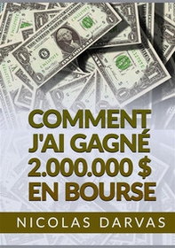 Comment j'ai gagné 2.000.000 $ en Bourse - Librerie.coop