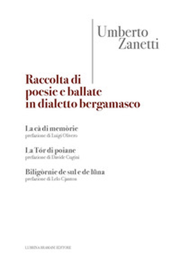 Raccolta di poesie e ballate in dialetto bergamasco - Librerie.coop Raccolta di poesie e ballate in dialetto bergamasco - Librerie.coop