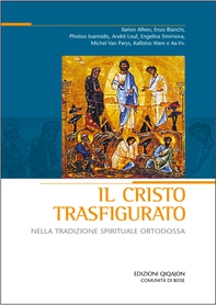 Il Cristo trasfigurato nella tradizione spirituale ortodossa - Librerie.coop Il Cristo trasfigurato nella tradizione spirituale ortodossa - Librerie.coop