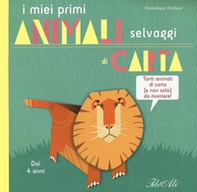 I miei primi animali selvaggi di carta - Librerie.coop