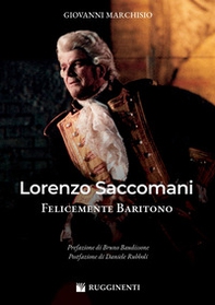 Lorenzo Saccomani felicemente baritono - Librerie.coop