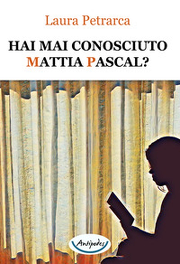 Hai mai conosciuto Mattia Pascal? - Librerie.coop Hai mai conosciuto Mattia Pascal? - Librerie.coop