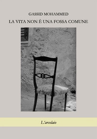 La vita non è una fossa comune - Librerie.coop La vita non è una fossa comune - Librerie.coop