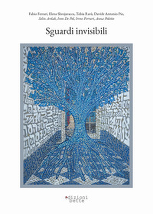 Sguardi invisibili - Librerie.coop Sguardi invisibili - Librerie.coop