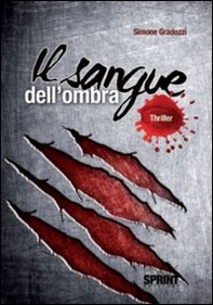 Il sangue dell'ombra - Librerie.coop