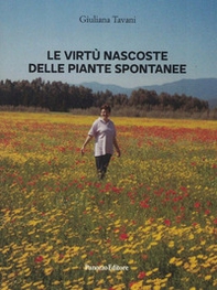 Le virtù nascoste delle piante spontanee - Librerie.coop
