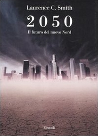 2050. Il futuro del nuovo Nord - Librerie.coop