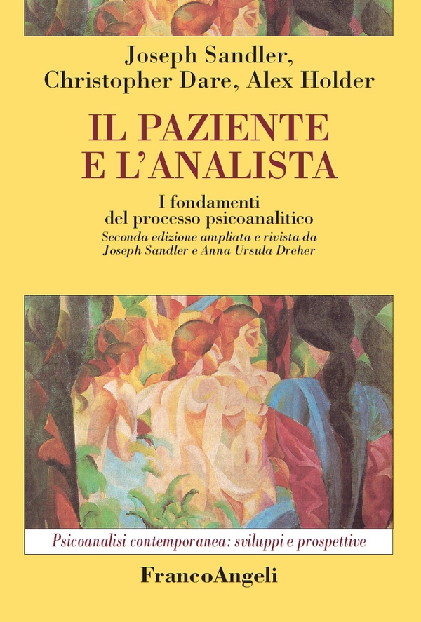 Il paziente e l’analista. I fondamenti del processo psicoanalitico - Librerie.coop Il paziente e l’analista. I fondamenti del processo psicoanalitico - Librerie.coop