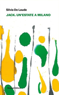 Jack. Un'estate a Milano - Librerie.coop