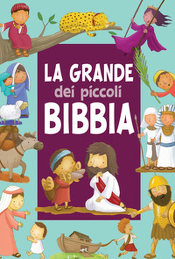 La grande Bibbia dei piccoli - Librerie.coop La grande Bibbia dei piccoli - Librerie.coop