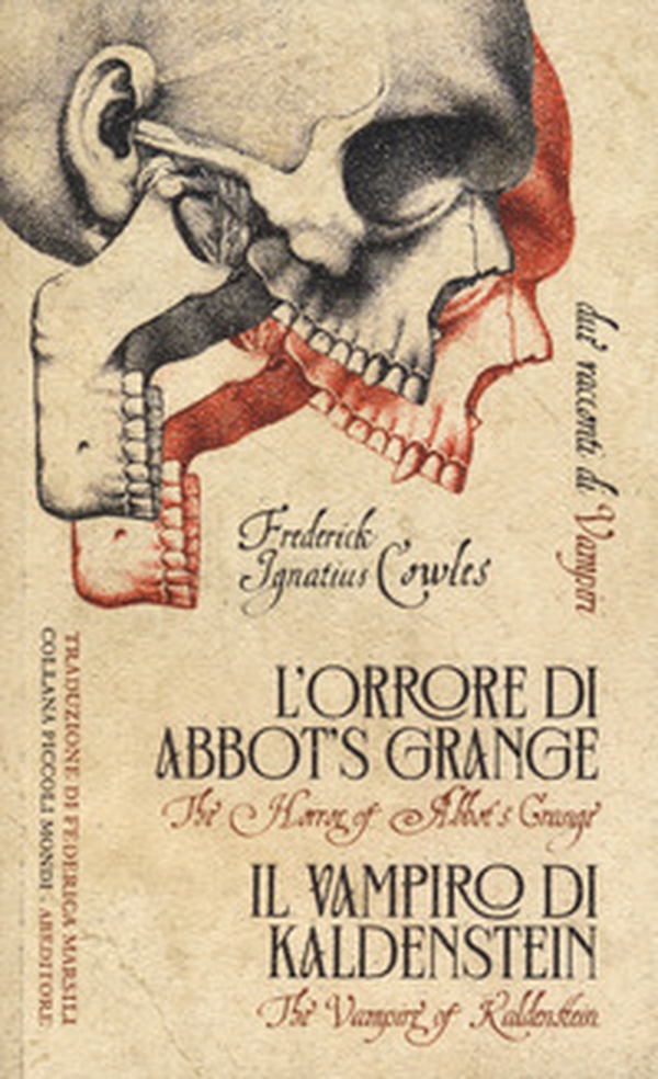 L'orrore di Abbot's Grange-Il vampiro di Kaldenstein. Due racconti di vampiri - Librerie.coop L'orrore di Abbot's Grange-Il vampiro di Kaldenstein. Due racconti di vampiri - Librerie.coop