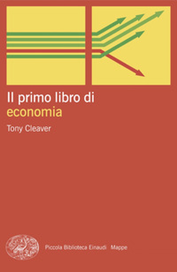 Il primo libro di economia - Librerie.coop Il primo libro di economia - Librerie.coop