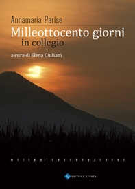 Milleottocento giorni in collegio - Librerie.coop