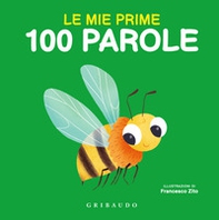 Le mie prime 100 parole - Librerie.coop Le mie prime 100 parole - Librerie.coop