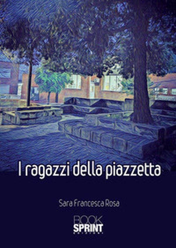 I ragazzi della piazzetta - Librerie.coop I ragazzi della piazzetta - Librerie.coop