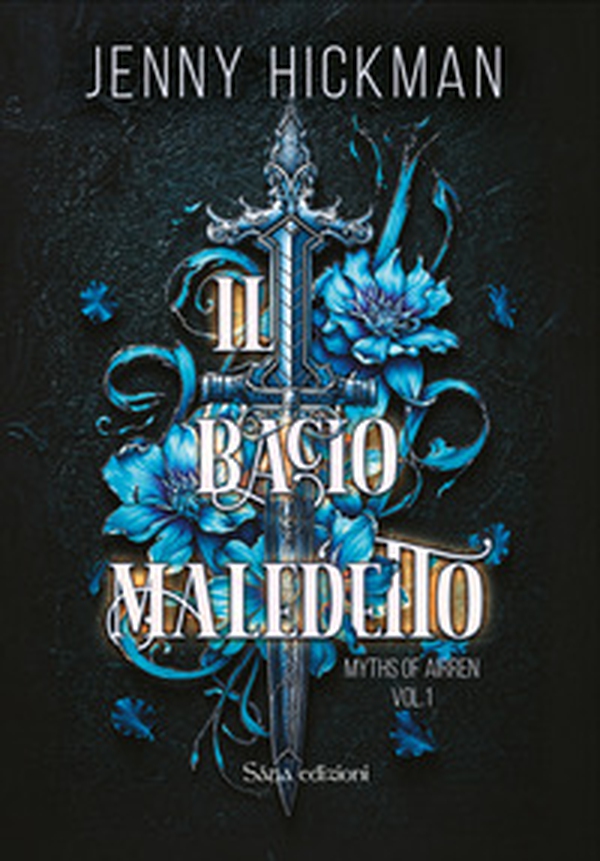 Il bacio maledetto. A myths of Airren - Vol. 1 - Librerie.coop