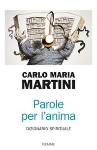 Parole per l'anima. Dizionario spirituale - Librerie.coop Parole per l'anima. Dizionario spirituale - Librerie.coop