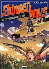 La coppa dell'immortalità. Skinner boys - Vol. 2 - Librerie.coop