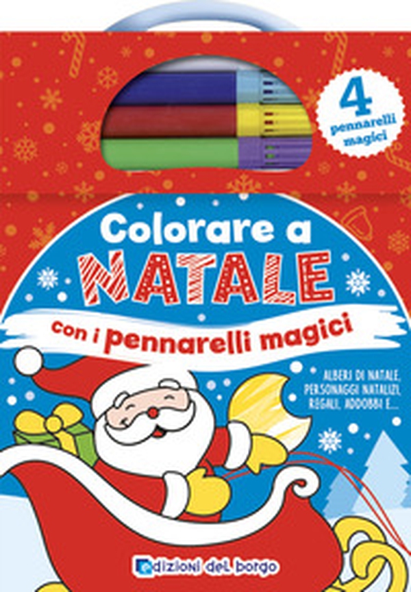Colorare a Natale con i pennarelli magici - Librerie.coop Colorare a Natale con i pennarelli magici - Librerie.coop