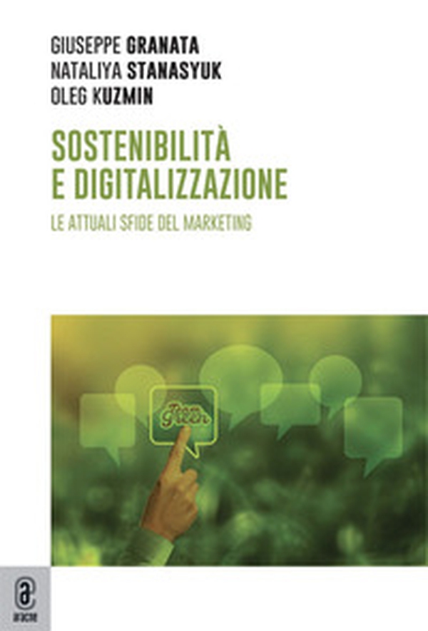 Sostenibilità e digitalizzazione. Le attuali sfide del marketing - Librerie.coop Sostenibilità e digitalizzazione. Le attuali sfide del marketing - Librerie.coop