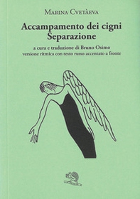Accampamento dei cigni. Separazione. Versione ritmica con testo russo accentato a fronte - Librerie.coop
