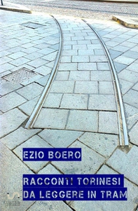 Racconti torinesi da leggere in tram - Librerie.coop