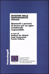 Investire nella responsabilità sociale. Strumenti e percorsi di lavoro per un agire socialmente responsabile - Librerie.coop