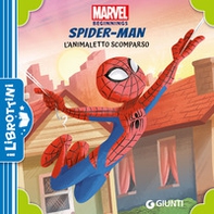 L'animaletto scomparso. Spider-Man. Marvel beginnings - Librerie.coop