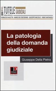 La patologia della domanda giudiziale - Librerie.coop