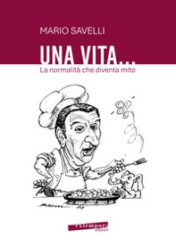Una vita... la normalità che diventa mito - Librerie.coop