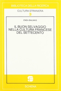 Il buon selvaggio nella cultura francese del Settecento - Librerie.coop