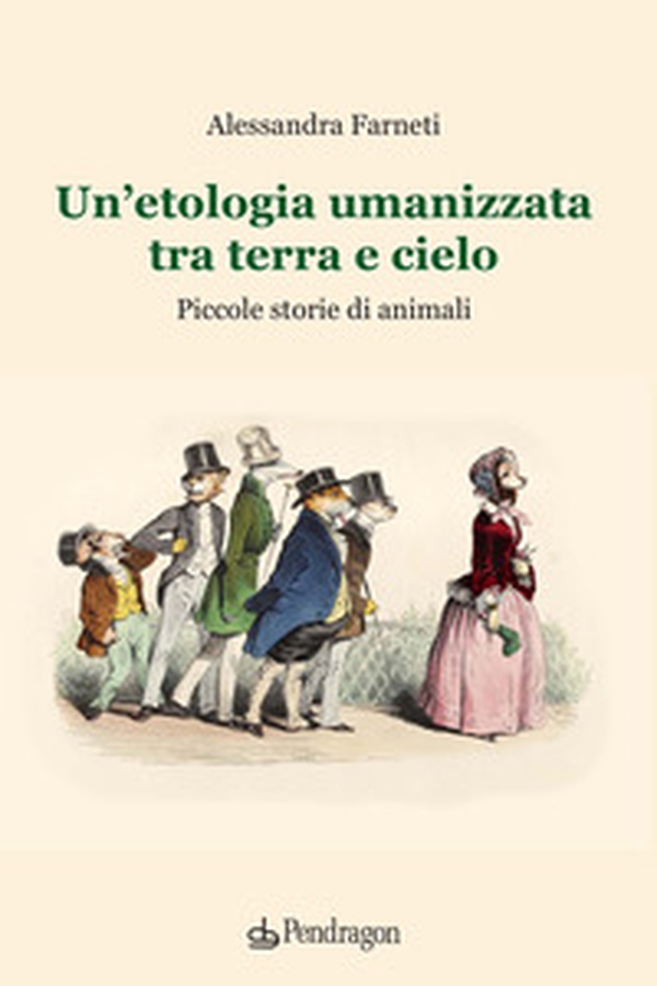 Un'etologia umanizzata tra terra e cielo. Piccole storie di animali - Librerie.coop Un'etologia umanizzata tra terra e cielo. Piccole storie di animali - Librerie.coop