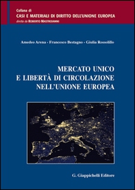 Mercato unico e libertà di circolazione nell'Unione Europea - Librerie.coop