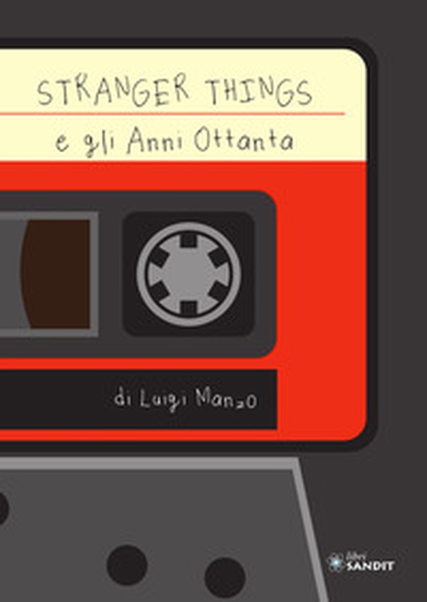 Stranger Things e gli anni Ottanta - Librerie.coop Stranger Things e gli anni Ottanta - Librerie.coop