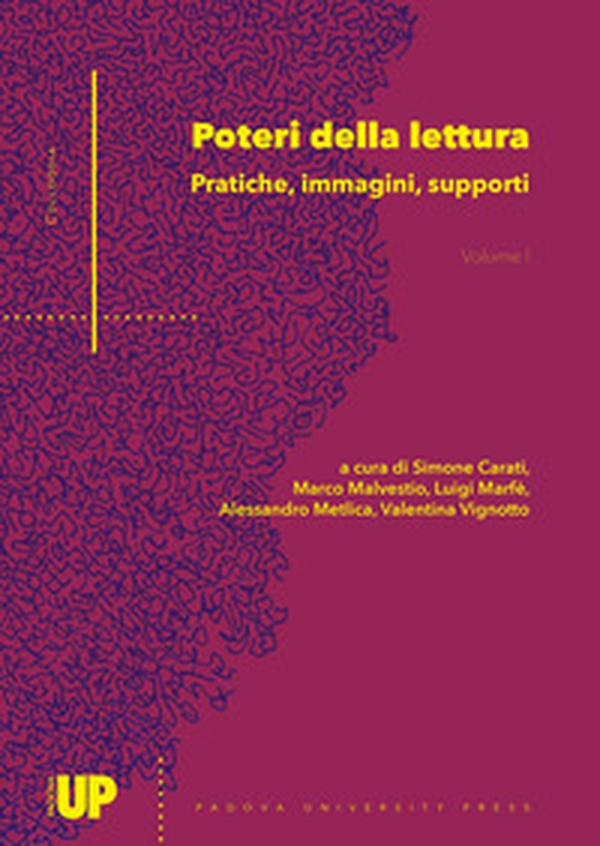 Poteri della lettura. Pratiche, immagini, supporti - Vol. 1 - Librerie.coop Poteri della lettura. Pratiche, immagini, supporti - Vol. 1 - Librerie.coop