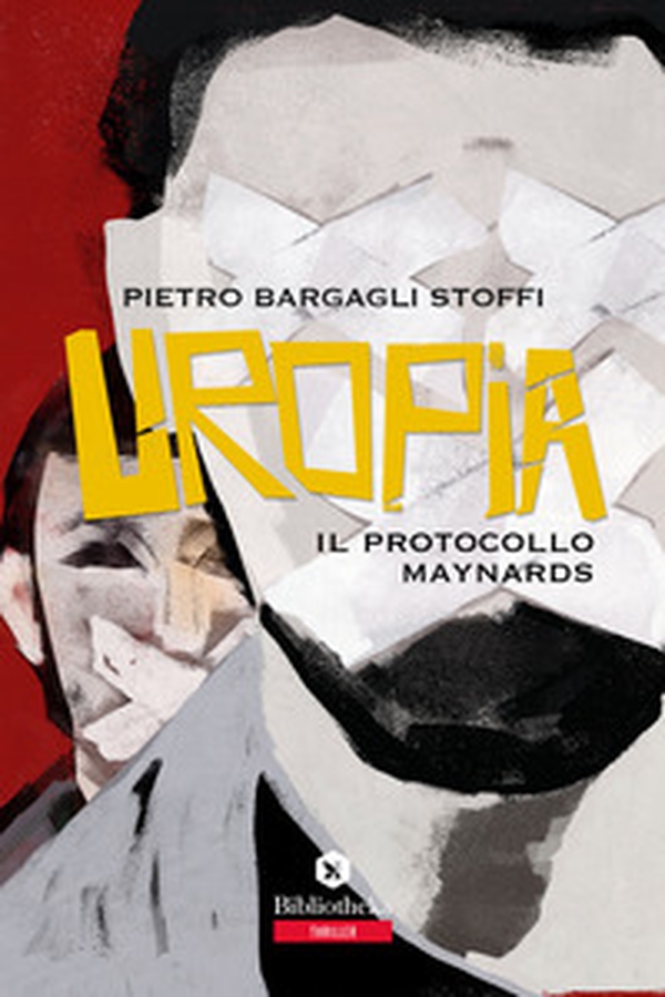 Uropia. Il protocollo Maynards - Librerie.coop Uropia. Il protocollo Maynards - Librerie.coop