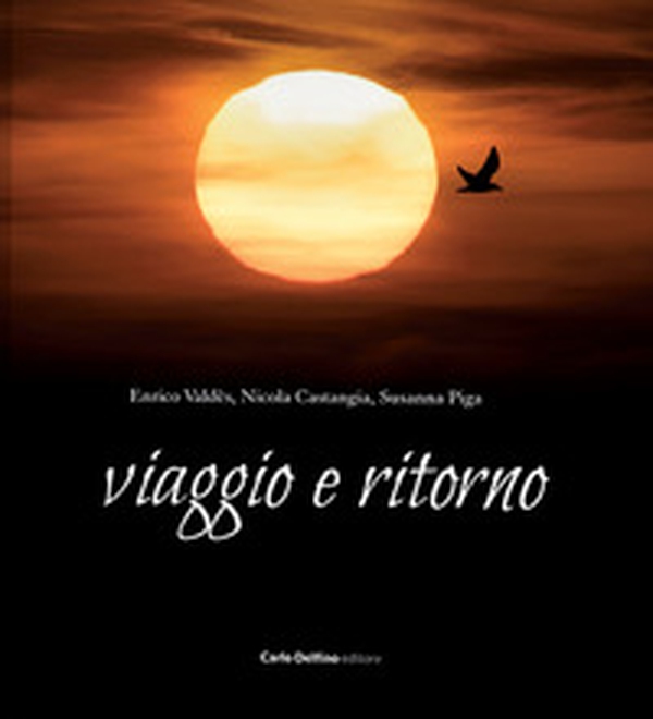 Viaggio e ritorno - Librerie.coop Viaggio e ritorno - Librerie.coop