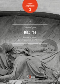 Dies irae. Requiem in musica dal Cinquecento all'Ottocento - Librerie.coop