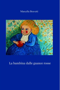 La bambina dalle guance rosse - Librerie.coop