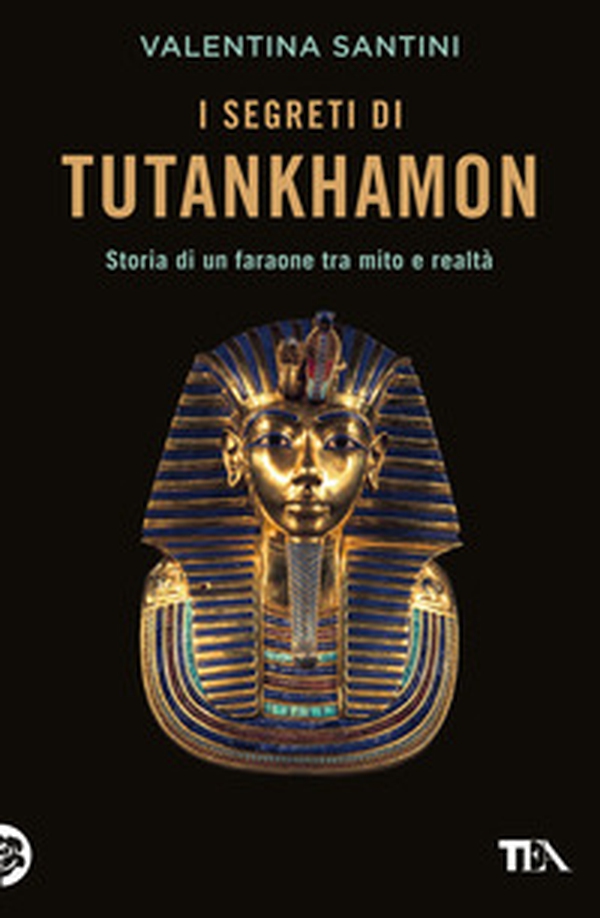 I segreti di Tutankhamon - Librerie.coop I segreti di Tutankhamon - Librerie.coop
