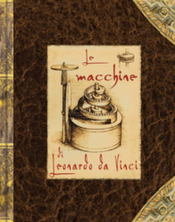 Le macchine di Leonardo da Vinci. Libro pop-up - Librerie.coop