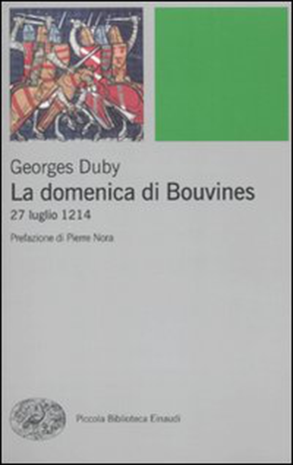 La domenica di Bouvines. 27 luglio 1214 - Librerie.coop La domenica di Bouvines. 27 luglio 1214 - Librerie.coop
