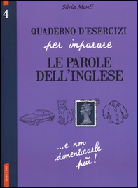 Quaderno d'esercizi per imparare le parole dell'inglese - Librerie.coop