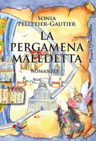 La pergamena maledetta. Un'indagine di Gérard Machet - Librerie.coop