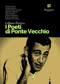 Collana Poetica I Poeti di Ponte Vecchio vol. 55 - Librerie.coop Collana Poetica I Poeti di Ponte Vecchio vol. 55 - Librerie.coop