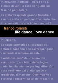 Life dance, love dance. Ediz. italiana - Librerie.coop