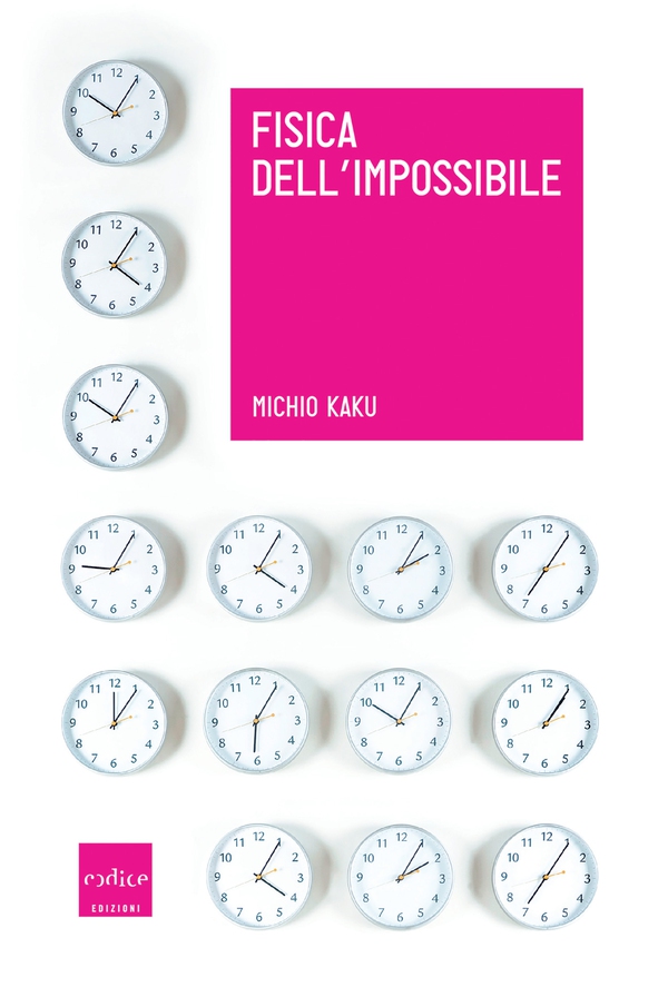 Fisica dell’impossibile - Librerie.coop Fisica dell’impossibile - Librerie.coop
