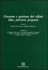 Governo e gestione dei rifiuti. Idee, percorsi, proposte - Librerie.coop
