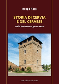 Storia di Cervia e del Cervese. Dalla Preistoria ai giorni nostri - Librerie.coop Storia di Cervia e del Cervese. Dalla Preistoria ai giorni nostri - Librerie.coop