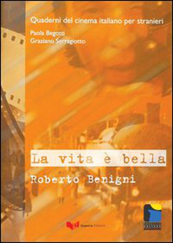 La vita è bella. Roberto Benigni - Librerie.coop La vita è bella. Roberto Benigni - Librerie.coop